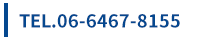 TEL.06-6467-8155